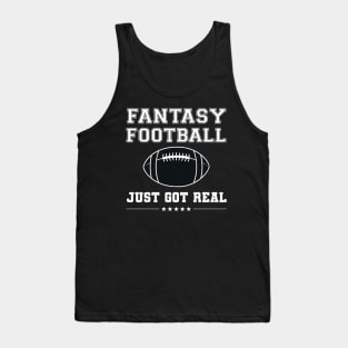 Fantasy Football Just Got Real Tank Top